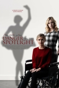 Постер Опасность при свете софитов (Danger in the Spotlight)